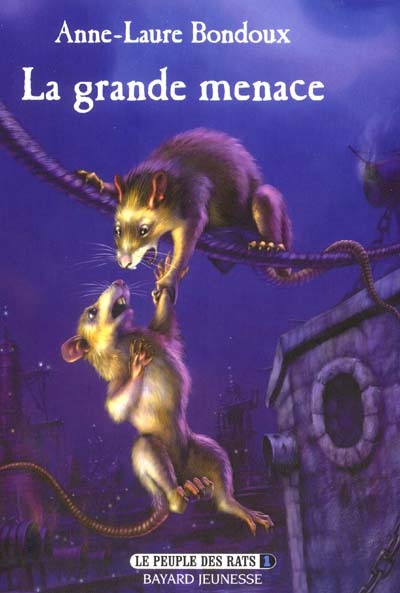 Le peuple des rats : vol.1. La grande menace