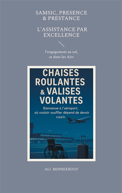 Chaises roulantes & valises...