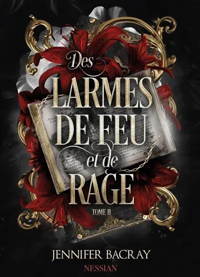 Un serment d'ombres et de glace. Vol. 2. Des larmes de feu et de rage