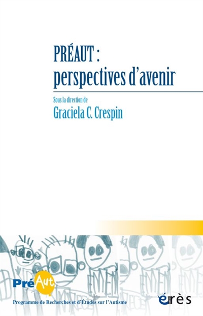 Cahiers de Préaut, n° 20. Préaut : perspectives d'avenir