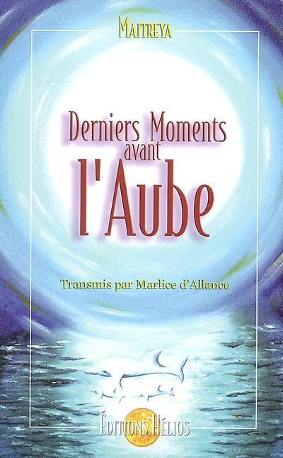 Derniers moments avant l'aube