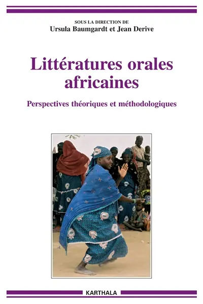 Littératures orales africaines : perspectives théoriques et méthodologiques
