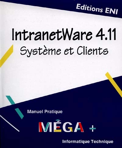 IntranetWare 4.11 : système et clients