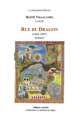 La trilogie d'Osuna. Vol. 3. Rue du Dragon (1963-1967)