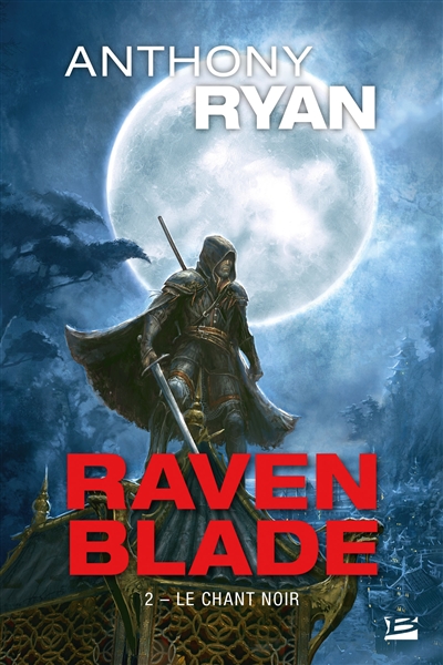 Raven blade. Vol. 2. Le chant noir