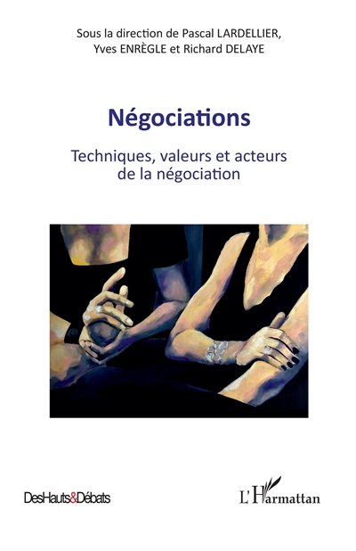 Négociations : techniques, valeurs et acteurs de la négociation