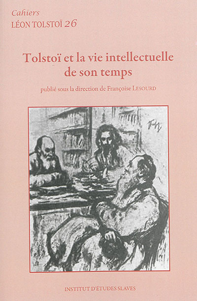 Tolstoï et la vie intellectuelle de son temps
