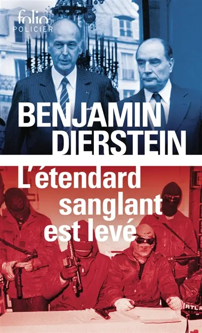 Bleus, blancs, rouges. Vol. 2. L'étendard sanglant est levé