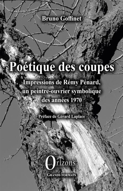 Poétique des coupes : impressions de Rémy Pénard, un peintre-ouvrier symbolique des années 1970