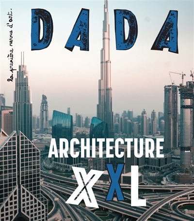 Dada, n° 246. Architecture XXL