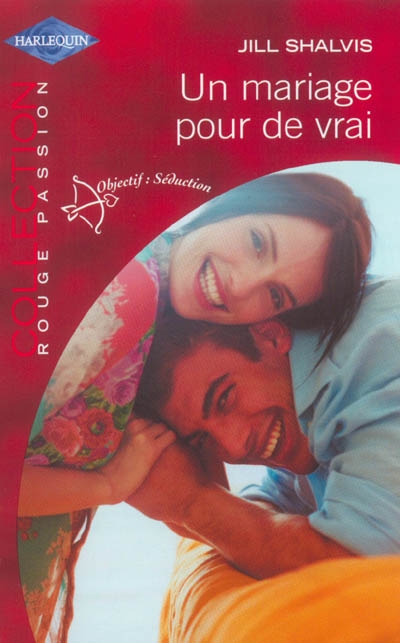 Un mariage pour de vrai : objectif : séduction