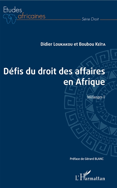 Défis du droit des affaires en Afrique : mélanges. Vol. 1