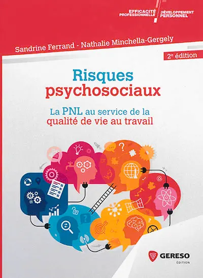 Risques psychosociaux : la PNL au service de la qualité de vie au travail
