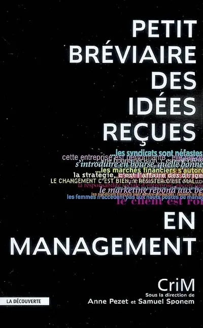Petit bréviaire des idées reçues en management