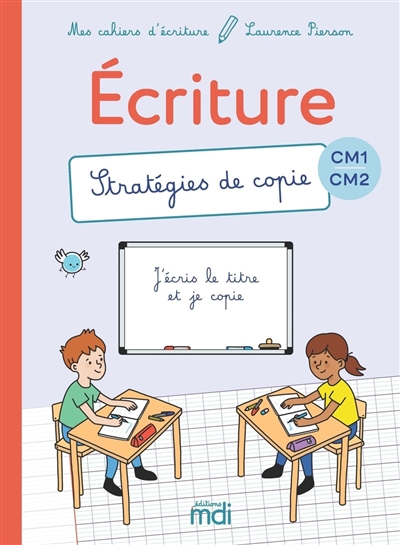 Ecriture CM1, CM2 : stratégies de copie