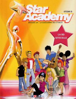 Star academy. Vol. 1. La gueguerre des étoiles