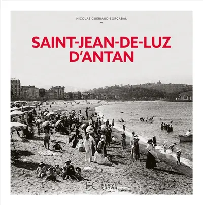 Saint-Jean-de-Luz d'antan