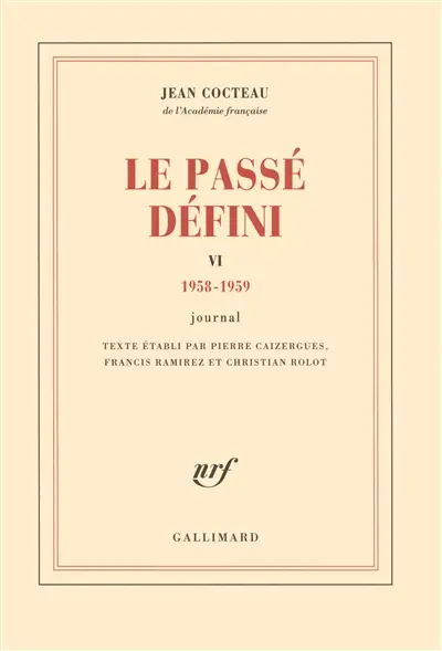 Le passé défini : journal. Vol. 6. 1958-1959