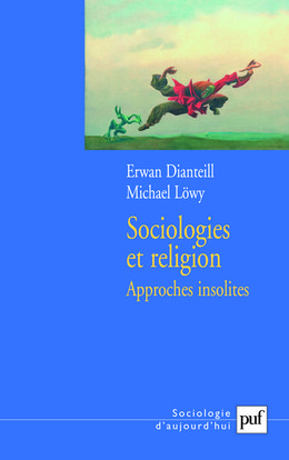 Sociologies et religion, tome 3 : Approches insolites