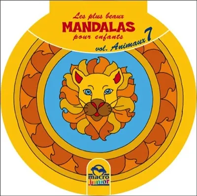Les plus beaux mandalas pour enfants. Vol. 7. Animaux