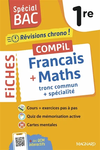 Compil de fiches français + maths 1re : révisions chrono ! : tronc commun + spécialité Compil de fiches français + maths 1re : révisions chrono ! : tronc commun + spécialité