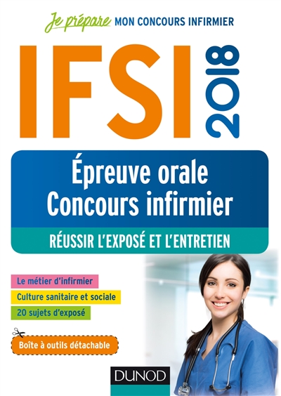 IFSI 2018 : épreuve orale concours infirmier : réussir l'exposé et l'entretien