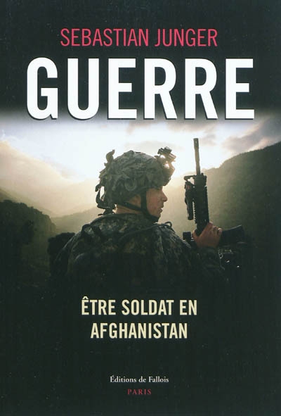 Guerre : être soldat en Afghanistan