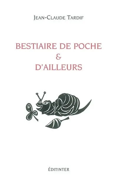 Bestiaire de poche et d'ailleurs