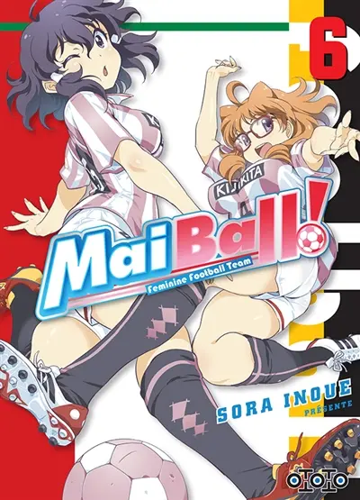 Mai ball! : feminine football team. Vol. 6