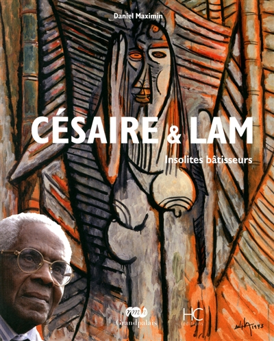 Césaire & Lam : insolites bâtisseurs