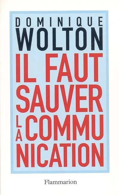 Il faut sauver la communication