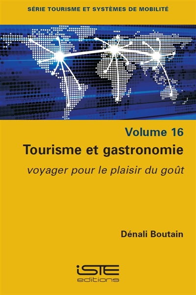 Tourisme et gastronomie : voyager pour le plaisir du goût