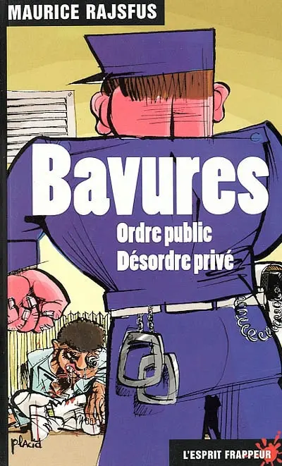 Bavures : ordre public, désordre privé