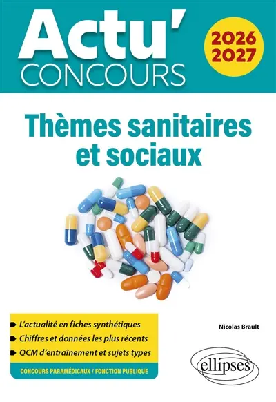 Thèmes sanitaires et sociaux 2026-2027 : concours paramédicaux, fonction publique