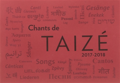 Chants de Taizé : 2017-2018. Gesänge aus Taizé : 2017-2018. Spevy z Taizé : 2017-2018