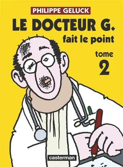 Le docteur G fait le point. Vol. 2