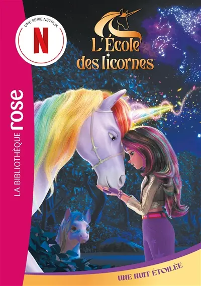 L'école des licornes. Vol. 10. Une nuit étoilée