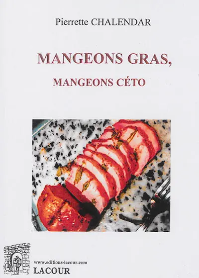 Mangeons gras, mangeons céto