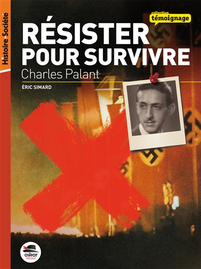 Résister pour survivre : Charles Palant