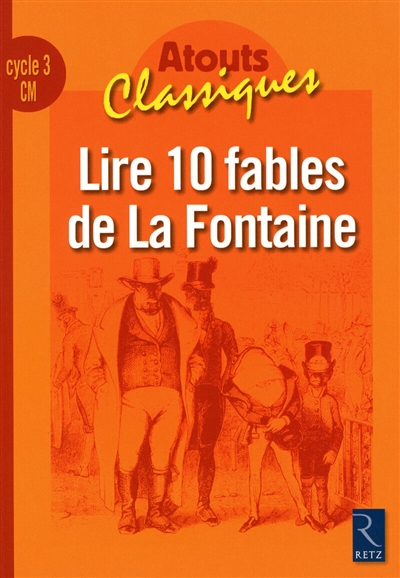 Lire 10 fables de La Fontaine : cycle 3, CM