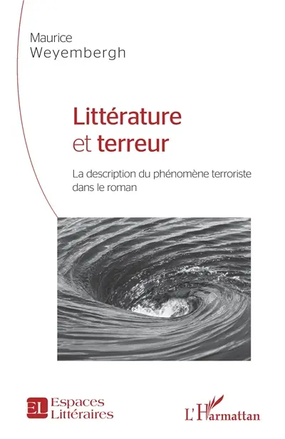 Littérature et terreur : la description du phénomène terroriste dans le roman