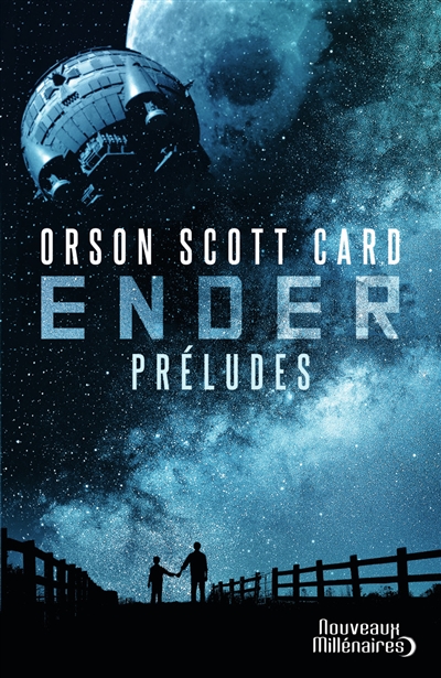 Le cycle d'Ender. Ender : préludes