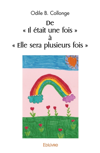 De « il était une fois » à...