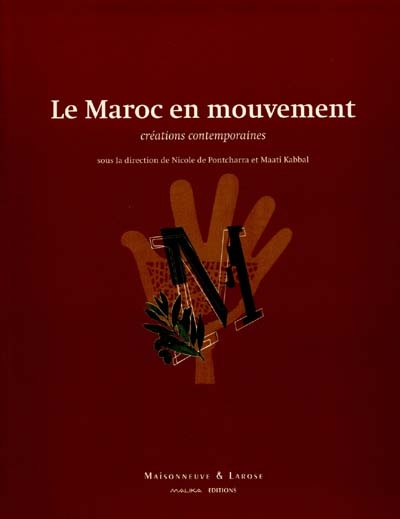 Le Maroc en mouvement : créations contemporaines