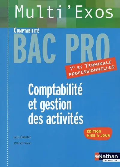 Comptabilité et gestion des activités, première et terminale professionnelles : bac pro comptabilité