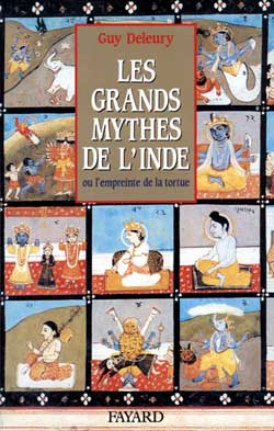 Les Grands mythes de l'Inde ou l'Empreinte de la tortue