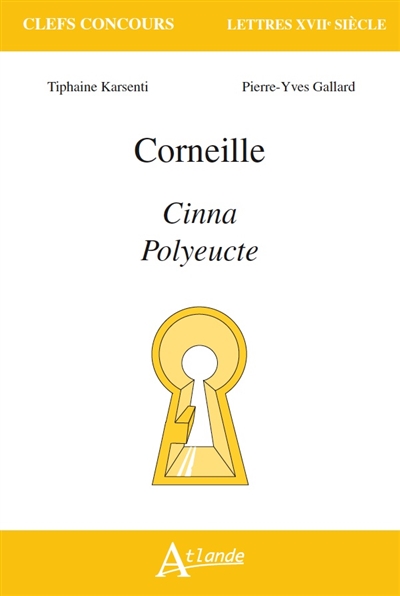Corneille : Cinna, Polyeucte