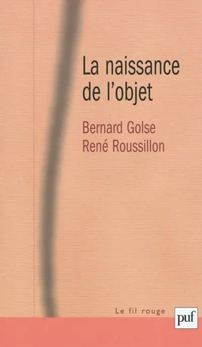 La naissance de l'objet : une co-construction entre le futur sujet et ses objets à venir