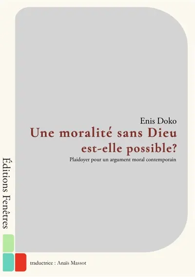 Une moralité sans Dieu est-elle possible ?