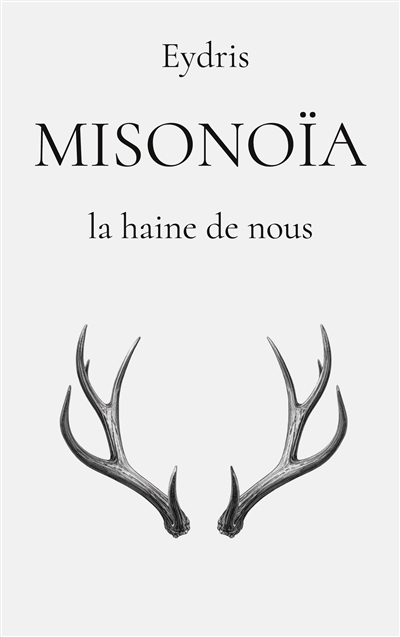 MISONOIA : la haine de nous